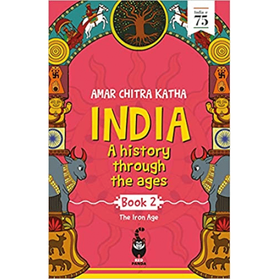 India: A History Through the Ages - The Harappan Civilisation and the Vedic Age Book 2 (Amar Chitra Katha)