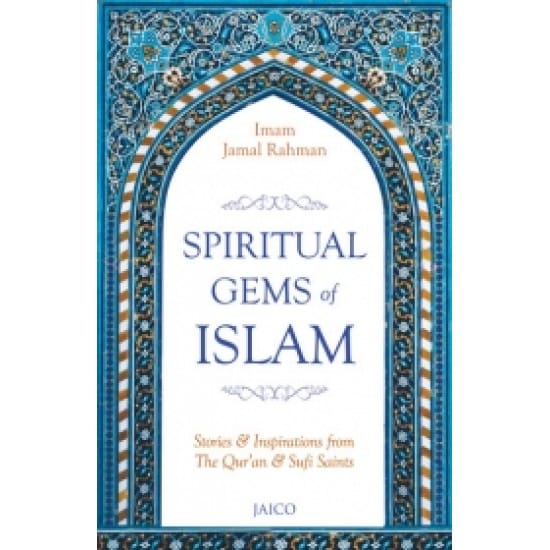 Spiritual Gems Of Islam (Imam Jamal Rahman)