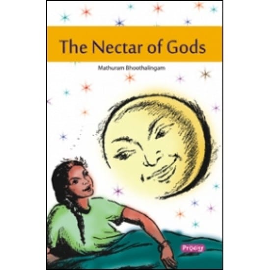 The Nectar Of Gods (Mathuram Bhoothalingam)