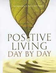 Positive Living Day By Day (Norman Vincent Peale)