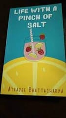 Life With A Pinch Of Salt (Atrayee Bhattacharya)