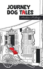 Journey Dog Tales (Arindam Mukherjee)