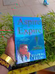 Aspire Before You Expire (Ujjwal Patni)