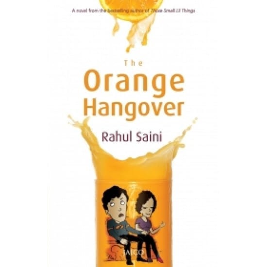 The Orange Hangover (Rahul Saini)