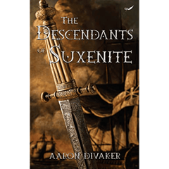 The Descendants Of Suxenite (Aaron Divaker)