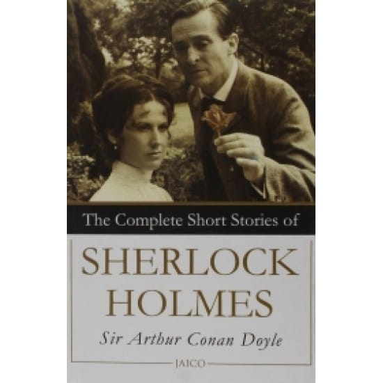 The Complete Short Stories of Sherlock Holmes (Arthur Conan Doyle)