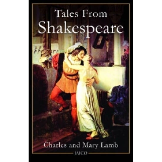 Tales From Shakespeare (Charles and Mary Lamb)