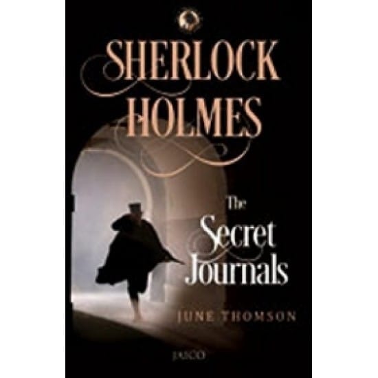 Sherlock Holmes: The Secret Journals (June Thomson)