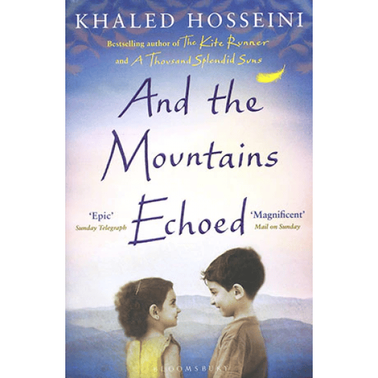 And The Mountains Echoed (Khaled Hosseini)