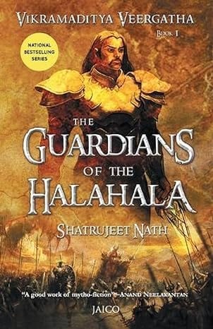 Vikramaditya Veergatha Book 1 - The Guardians of the Halahala (Shatrujeet Nath)
